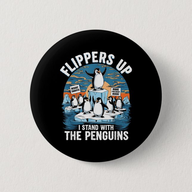 Funny Resist Penguins Protest Against Tariffs  6 Cm Round Badge (Front)