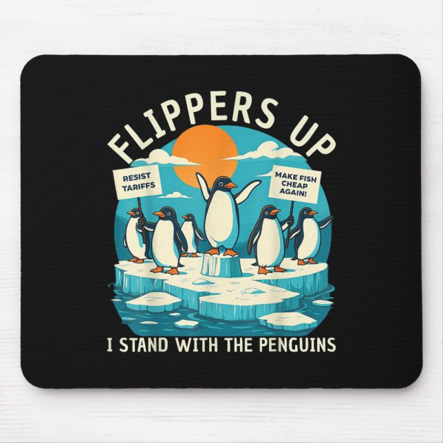 Funny Resist Penguins Protest Against Tariffs  Mouse Mat (Front)