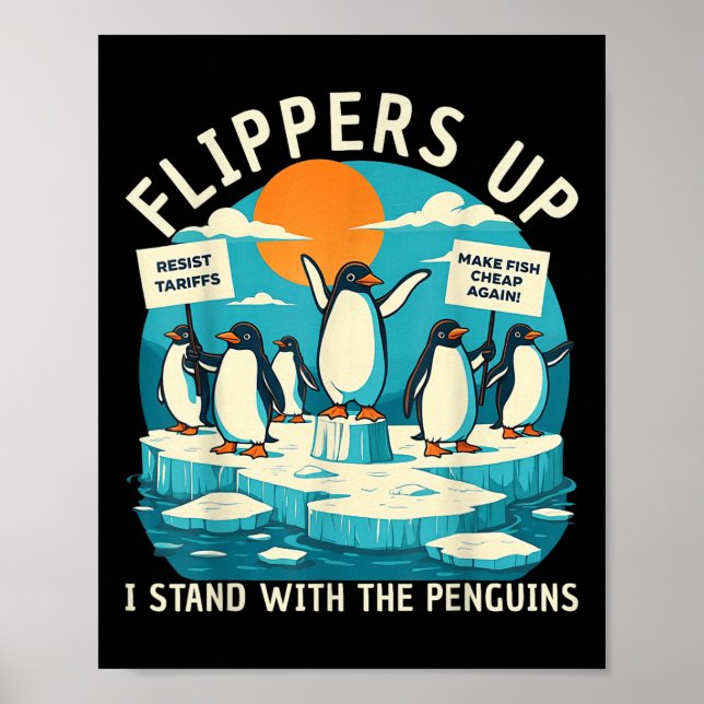 Funny Resist Penguins Protest Against Tariffs  Poster (Front)