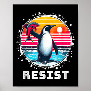 Funny Resist Shirt Resist Penguins Protest Against Poster