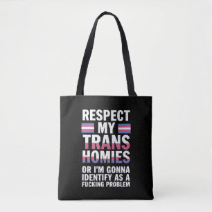 Funny Respect My Trans Homies Gay Pride Month LGBT Tote Bag