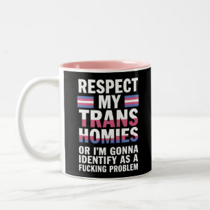Funny Respect My Trans Homies Gay Pride Month LGBT Two-Tone Coffee Mug