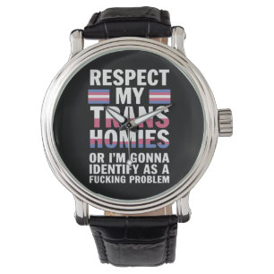 Funny Respect My Trans Homies Gay Pride Month LGBT Watch