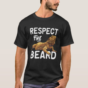 Funny Respect The Beard Lizard Pogona Bearded Drag T-Shirt
