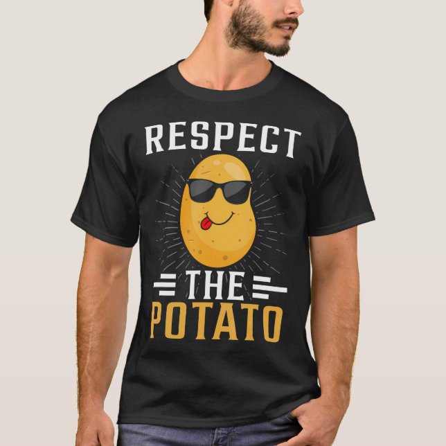 Funny Respect The Potato Men Cute Root Vegetable L T-Shirt (Front)