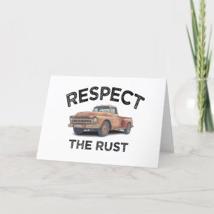 funny RESPECT THE RUST Pickup Truck Dad Birthday Thank You Card