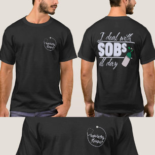 Funny Respiratory Therapist 2 Sided Typography SOB T-Shirt