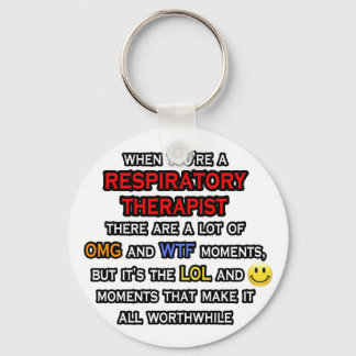 Funny Respiratory Therapist ... OMG WTF LOL Key Ring