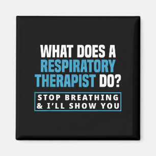 Funny Respiratory Therapy Respiratory Therapist RT Magnet