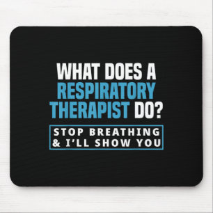 Funny Respiratory Therapy Respiratory Therapist RT Mouse Mat