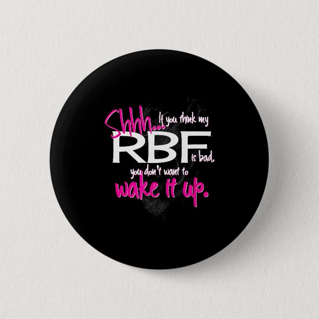 Funny Resting Face Shirt Gift, Don't Wake It Up Rb 6 Cm Round Badge (Front)