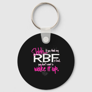 Funny Resting Face Shirt Gift, Don't Wake It Up Rb Key Ring