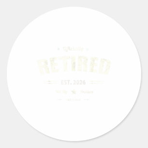 Funny Retired 2026 Not My Problem Anymore Dad Vaca Classic Round Sticker