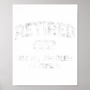 Funny Retired 2026 Not My Problem Anymore Dad Vaca Poster