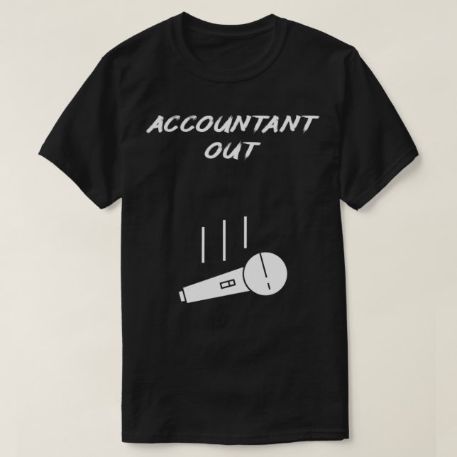 Funny Retired Accountant Out Retiment Gift Cool Mi T-Shirt (Design Front)
