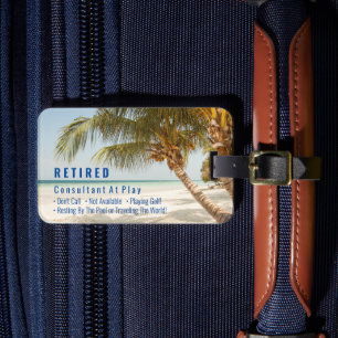 Funny Retired, Beach & Palms, Profession Gag Luggage Tag