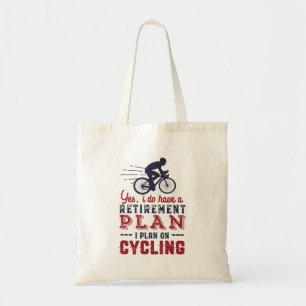 Funny Retired Cyclist Retirement Plan Ride Bicycle Tote Bag