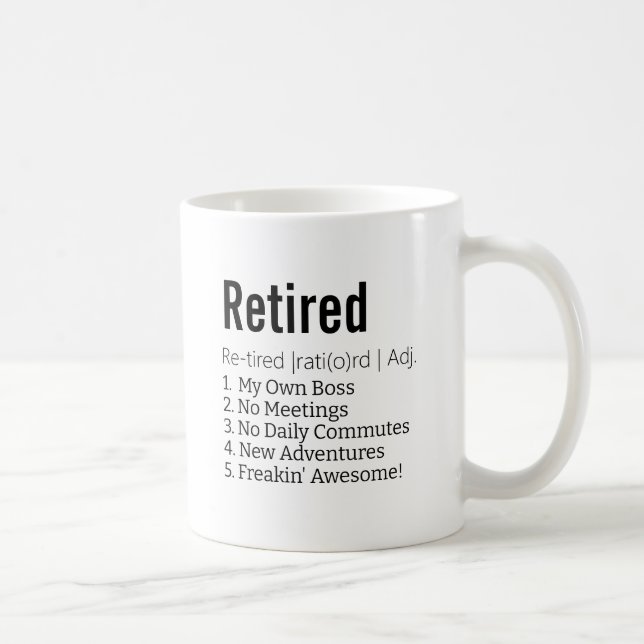 Funny Retired Definition Gift for Retirement Gag Coffee Mug (Right)