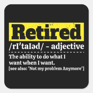 Funny Retired Definition Humour Retirement Gift Square Sticker