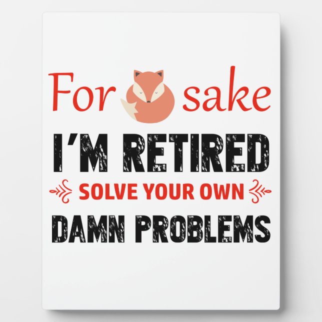Funny Retired designs Plaque (Front)