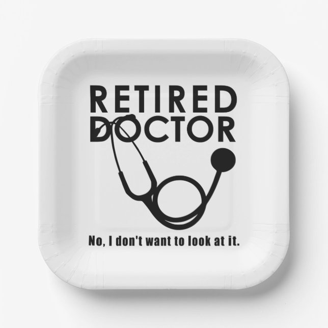 Funny Retired Doctor Quotes Medical Retirement Paper Plate (Front)