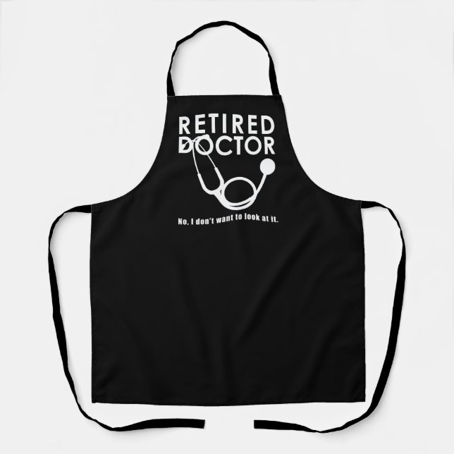 Funny Retired Doctor Stethoscope Retiring Medical Apron (Front)