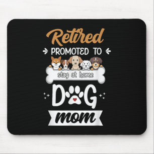 Funny Retired Dog Mum Gift Cute Pet Lover Design Mouse Mat