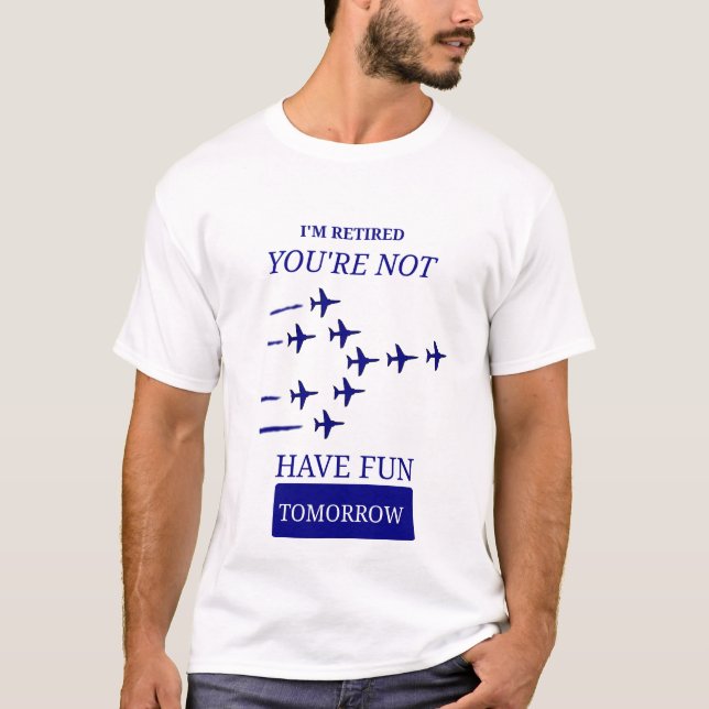 Funny Retired Fighter Pilot Design T-Shirt (Front)