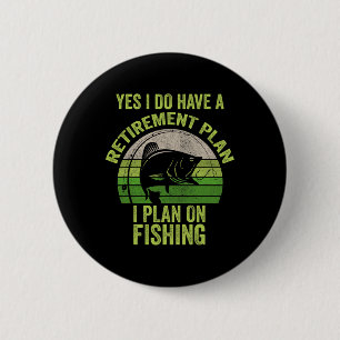 Funny Retired Fishing Shirt For Men  6 Cm Round Badge
