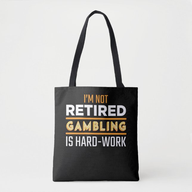 Funny Retired Gambler Casino Slot Machine Player Tote Bag (Front)