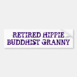 Funny Retired Hippie Buddhist Granny Bumper Sticker