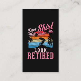 Funny Retired Holiday Retirement Business Card