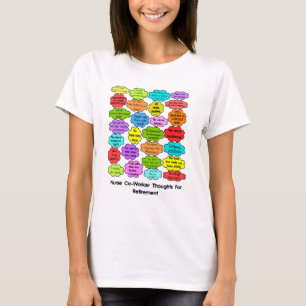 Funny Retired Nurse Gifts Co-Worker Thoughts T-Shirt