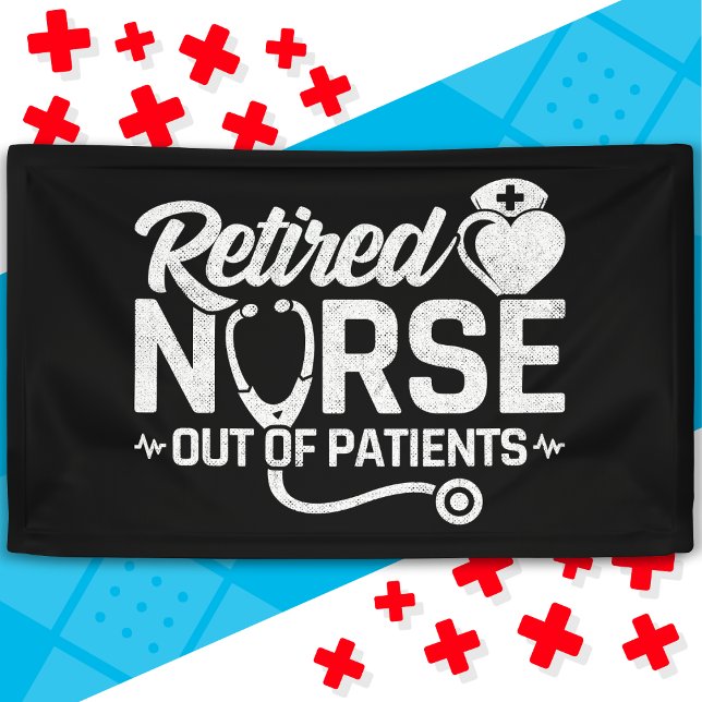 Funny Retired Nurse Joke Nursing Retirement Banner (Creator Uploaded)
