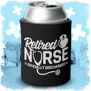 Funny Retired Nurse Joke Nursing Retirement Can Cooler