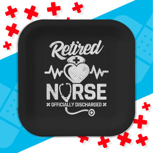 Funny Retired Nurse Joke Nursing Retirement Paper Plate
