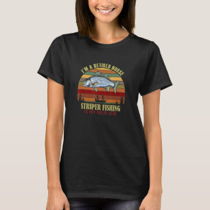 Funny Retired NURSE New Job Striper Fishing T-Shirt