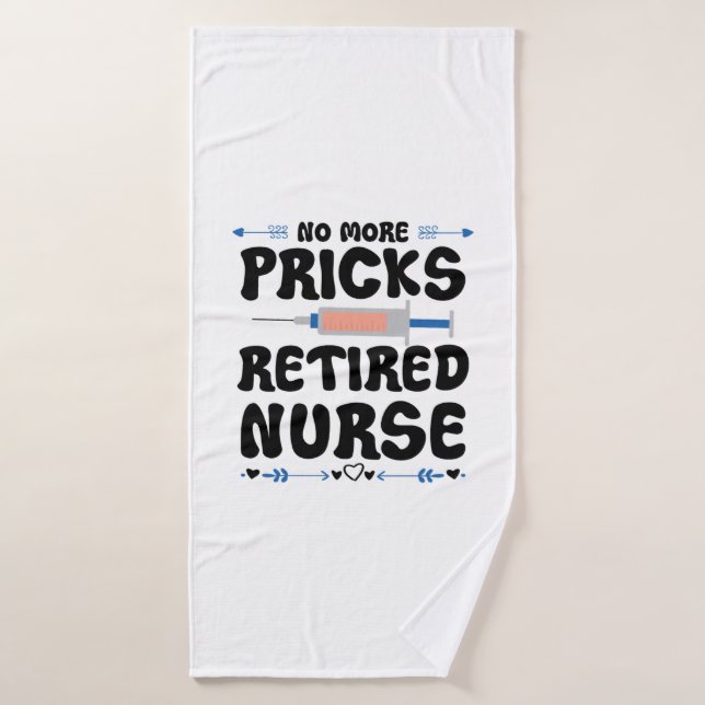 Funny Retired nurse- Nursing Retirement Party Gag  Bath Towel (Bath Towel)
