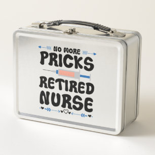 Funny Retired nurse- Nursing Retirement Party Gag  Metal Lunch Box