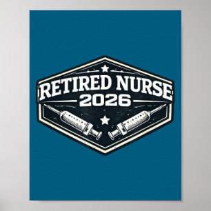 Funny Retired Nurse Retirement 1 Poster
