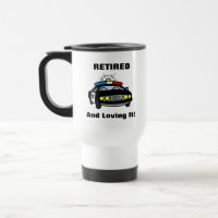 Funny Retired Policeman/ Police Chief Travel Mug