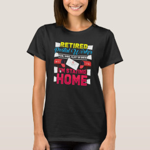 Funny Retired Post Office Postal Worker Retirement T-Shirt