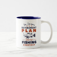 Funny Retired Quote Retirement Plan Go Fishing