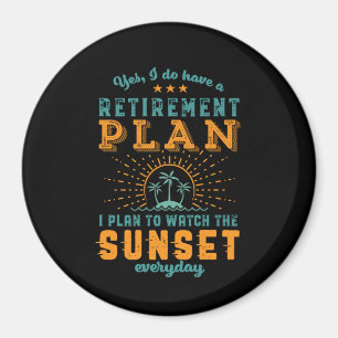 Funny Retired Retirement Plan Summer Beach Holiday Magnet