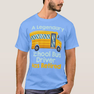 Funny Retired School Bus Driver School Bus Retirem T-Shirt