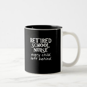 Funny Retired School Nurse Two-Tone Coffee Mug