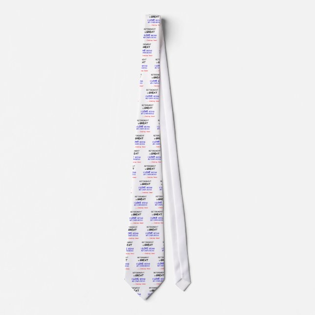 Funny Retired Slogan Tie (Front)