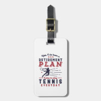 Funny Retired Tennis Player Quote Retirement Plan