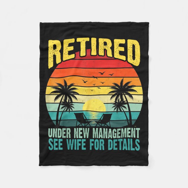 Funny Retired Under New Management See Wife For De Fleece Blanket (Front)