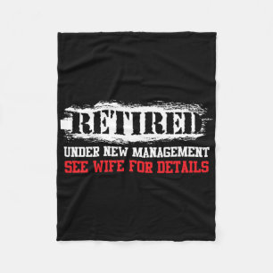 Funny Retired Under New Management See Wife For De Fleece Blanket